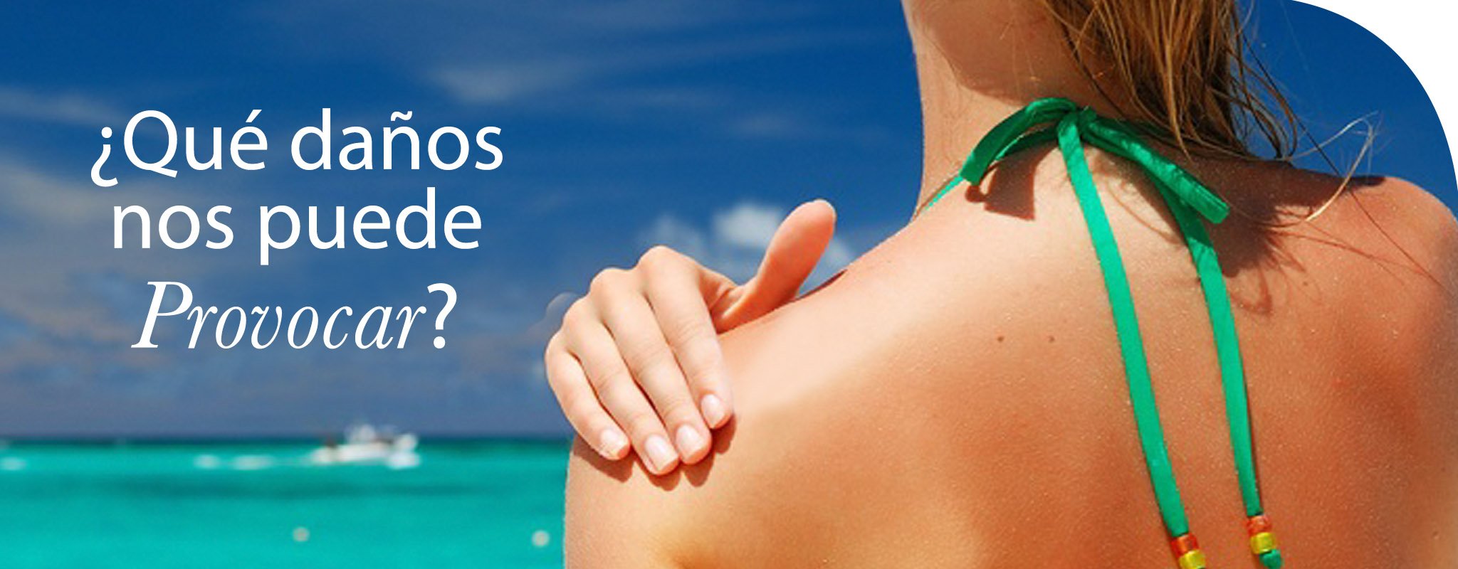 Haz del sol tu amigo, No tu enemigo